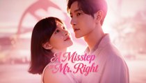 [Full] A Misstep to Mr. Right