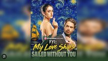 [Hot 2025🔥] FYI My Love Ships Sailed Without You _ Dramabox