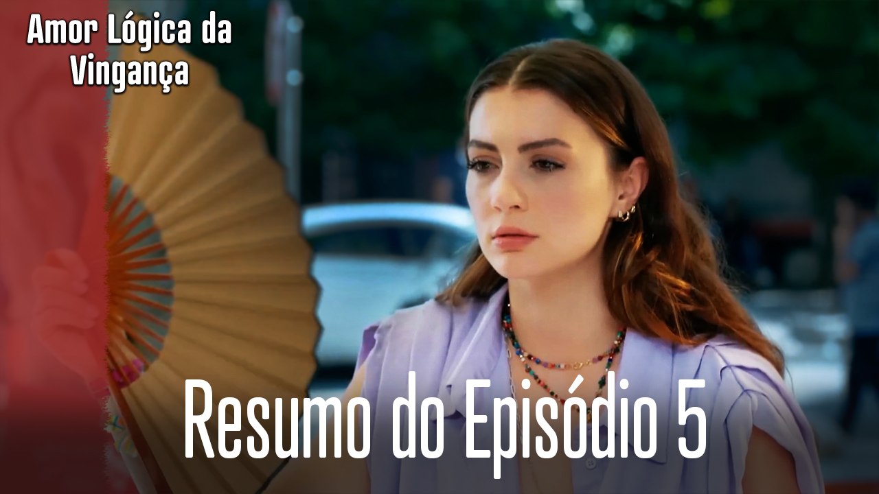Resumo do Episódio 5