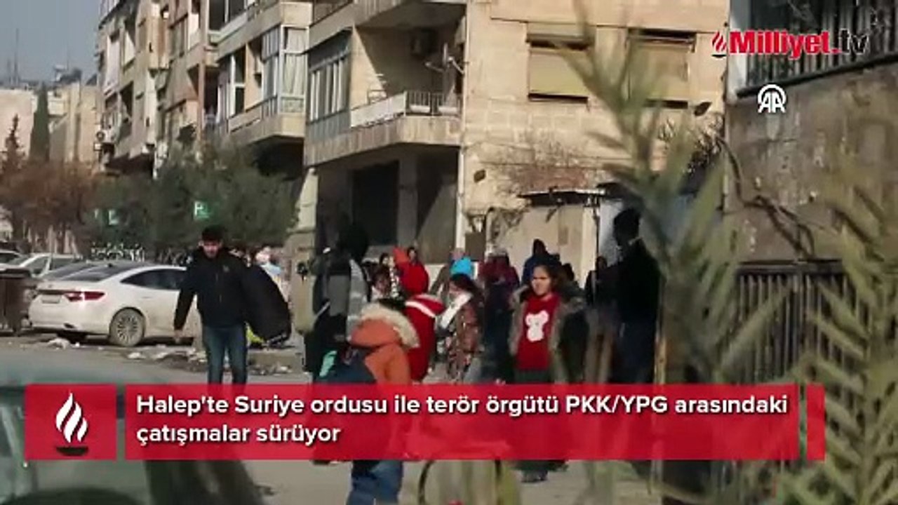 Halep'te Suriye ordusu ile terör örgütü PKK/YPG arasında çatışmalar sürüyor! Sokağa çıkma yasağı ilan edildi