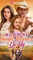 In Love With a Single Farmer Daddy FULL [High Quality Video]