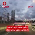 Çarptığı yaralı kadına yardım etmek yerine aracını kontrol etti