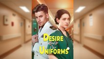 [ENGSUB] DESIRE UNDER OUR UNIFORMS.
