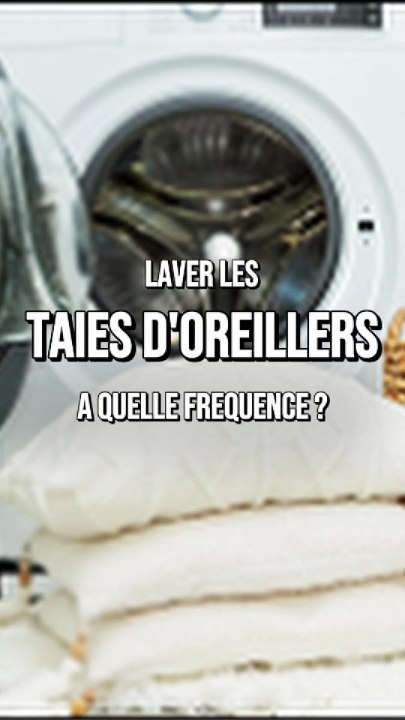 A quelle fréquence faut-il laver ses taies d’oreiller ? 