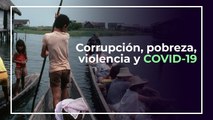 Grupos armados, corrupción e infraestructura deficiente agravan la crisis por COVID-19 en Colombia