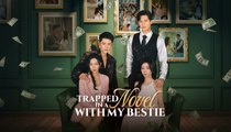Trapped In A Novel With My Bestie (2026) - FULL [Eng Sub]