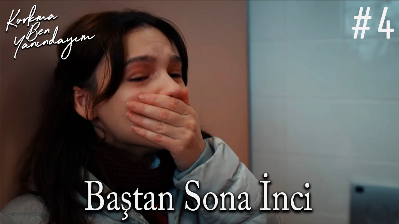 Baştan Sona İnci #4