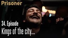 Kings of the city...-Episode 34