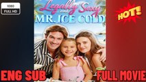 Legally Sexy and Mr Ice Cold Drama FULL MOVIES ENGLISH SUB