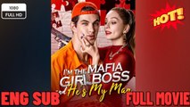 🔥 🔥 [Hot 2026] 🍀I'm the Mafia Girl Boss and He's My Man (2025)