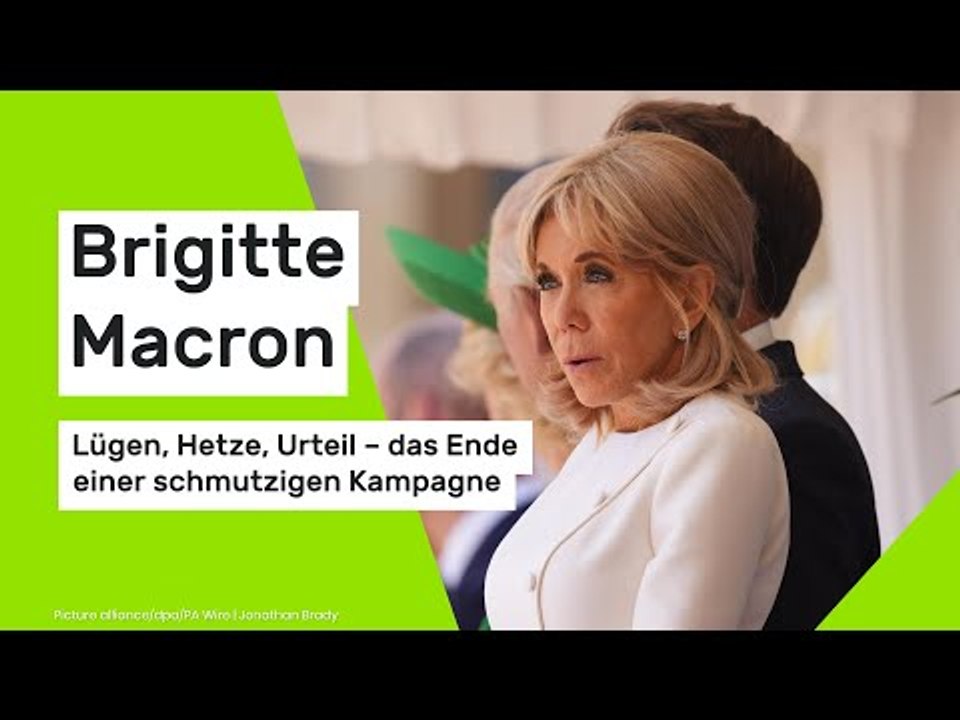 Brigitte Macron: Lügen, Hetze, Urteil – das Ende einer schmutzigen Kampagne