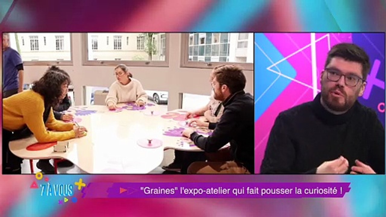 Retrouvez "7 à vous" avec Catherine Garnier et ses chroniqueurs pour les bons plans "sorties" ligériens et des sujets qui parlent de vous ! cette semaine Zoom sur "Graines, comment naissent les plantes ?" l'expo qui fait pousser la curiosité !