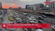 İstanbul'da trafik yoğunluğu yüzde 80'e çıktı