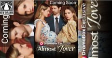 🔥🔥🔥 [Hot 2026] Almost Lover Full Episode_ Dramabox