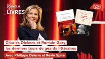 Au bonheur des livres - Charles Dickens et Romain Gary, les derniers tours de géants littéraires