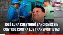 José Luna sobre PL que regulariza multas en transporte: 