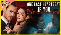 One Last Heartbeat - If You Never Heard #shortfilm