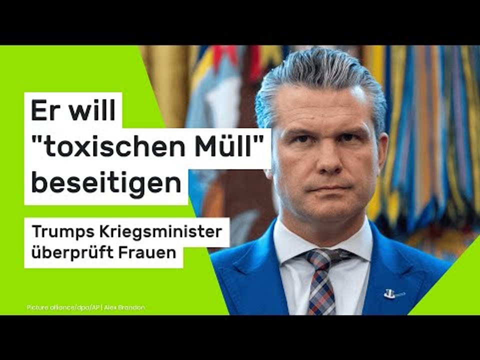 Pete Hegseth: Er will 'toxischen Müll' beseitigen – Trumps Kriegsminister überprüft Frauen