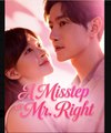 A Misstep to Mr Right  - Full Movies English Sub