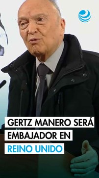 Sheinbaum adelanta que Gertz Manero será embajador de México en Reino Unido