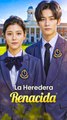 La Heredera Renacida  Completo En Español