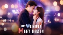 May We Never Meet Again (DUBBED)