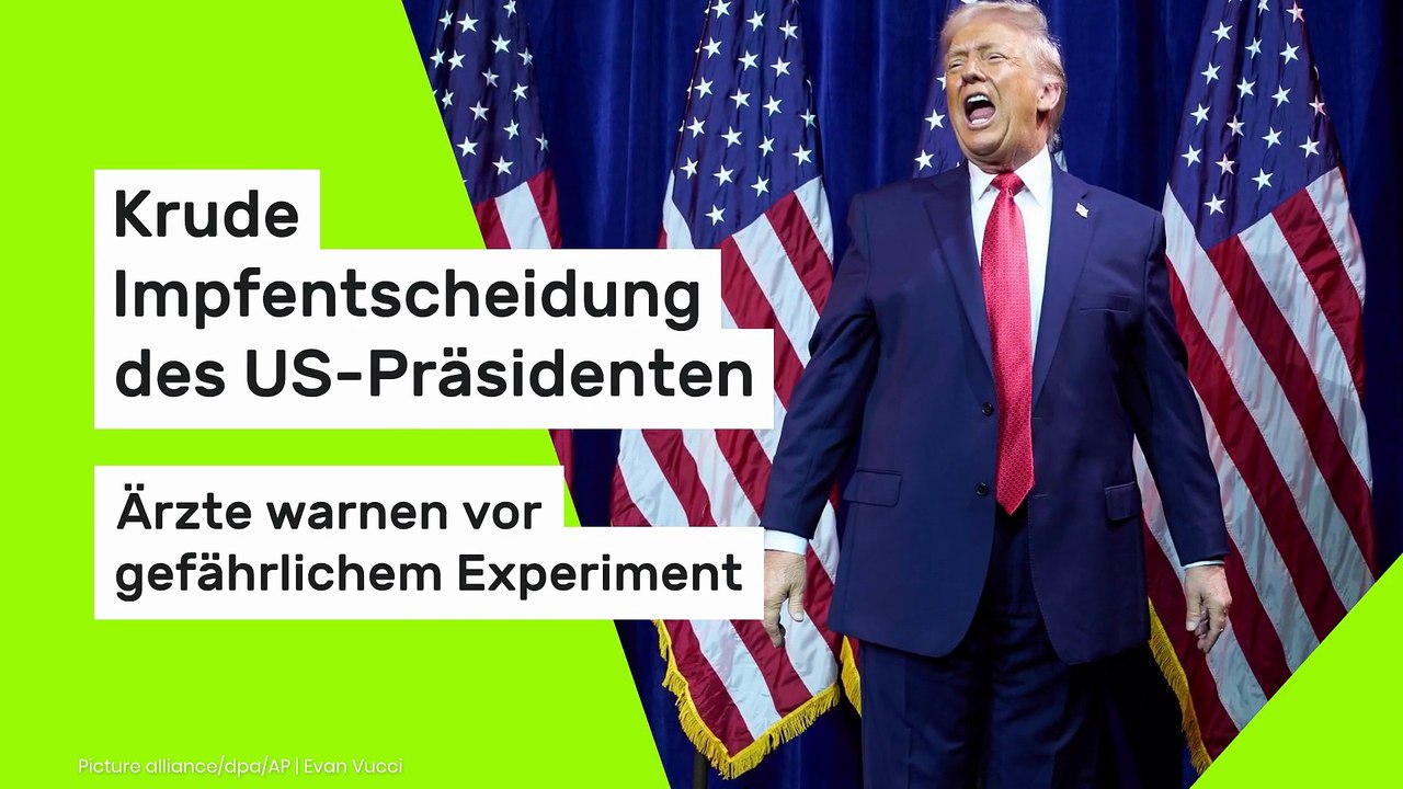 Krude Impfentscheidung des US-Präsidenten – Ärzte warnen vor gefährlichem Experiment