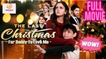 The Last Christmas for Daddy to Love Me #flickreel #flareflow