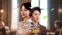 Sip The Lies Toast To True Love – Full HD Movie 2025 [EngSub]