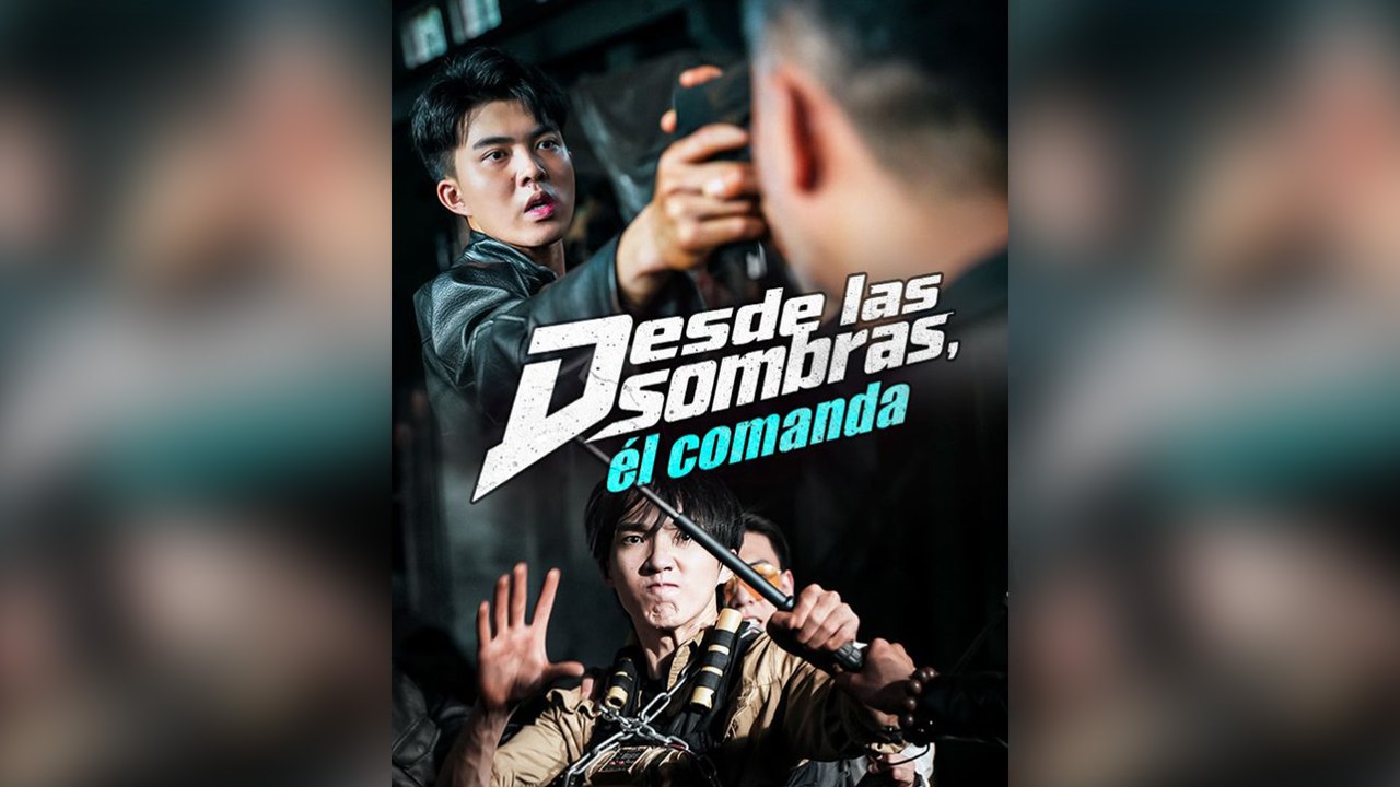 Desde Las Sombras, él Comanda (Doblado) Episodio Completo