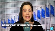 Informe desde Bruselas: Europa planea defensa de Groenlandia por amenazas de Trump