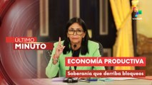 Pdta. Encargada Rodríguez expresó que el bloqueo no derrota al pueblo venezolano