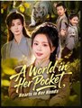 A World in Her Pocket Hearts in Her Hands Drama Movies English Sub