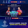 ATLETICO MADRID - MANCHESTER UNITED (23/02/2022) | Trailer trên Truyền Hình FPT Play
