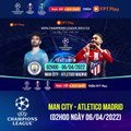 MANCHESTER CITY - ATLETICO MADRID (06/04/2022) | Trailer trên Truyền Hình FPT Play