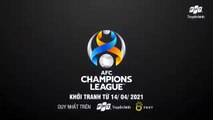 AFC Champions League Mùa Giải 2021 | Trailer trên Truyền Hình FPT Play