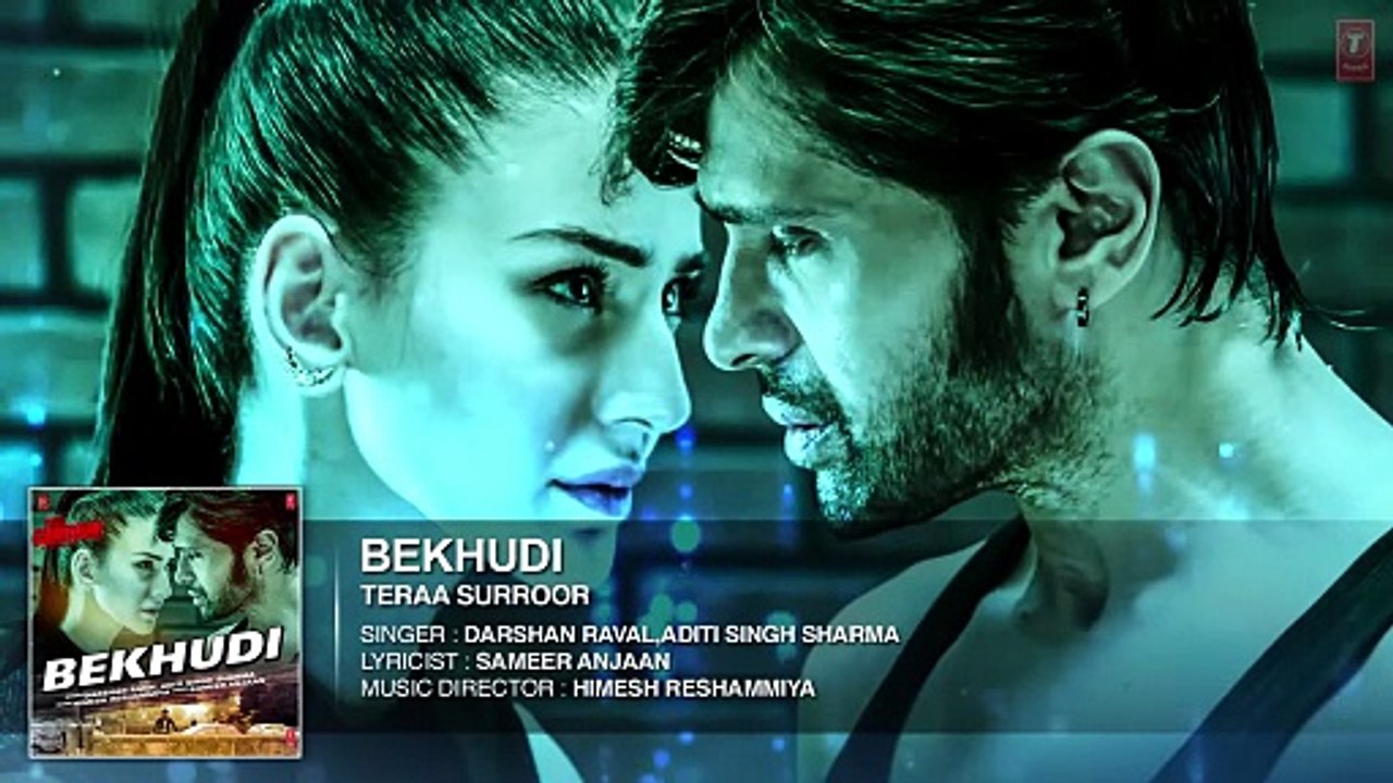 BEKHUDI Full Song  AUDIO  _ TERAA SURROOR _ Himesh Reshammiya  Farah Karimaee _ T-Series