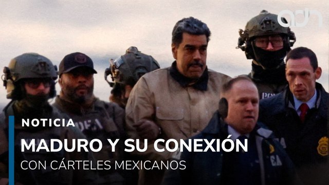 EE.UU. acusa a Maduro de alianzas con cárteles mexicanos como el de Sinaloa y Los Zetas