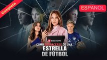 [Español] Cómo deshacerse de una estrella de fútbol (Versión original completa)