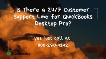 Is There a 24/7 Customer Support Line for QuickBooks Desktop Pro?