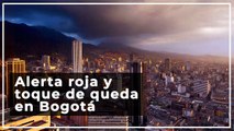 Claudia López decreta alerta roja y toque de queda en Bogotá