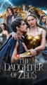 The Daughter of Zeus FULL [High Quality Video]