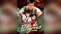 Poder absoluto El día de su regreso Episodio Completo