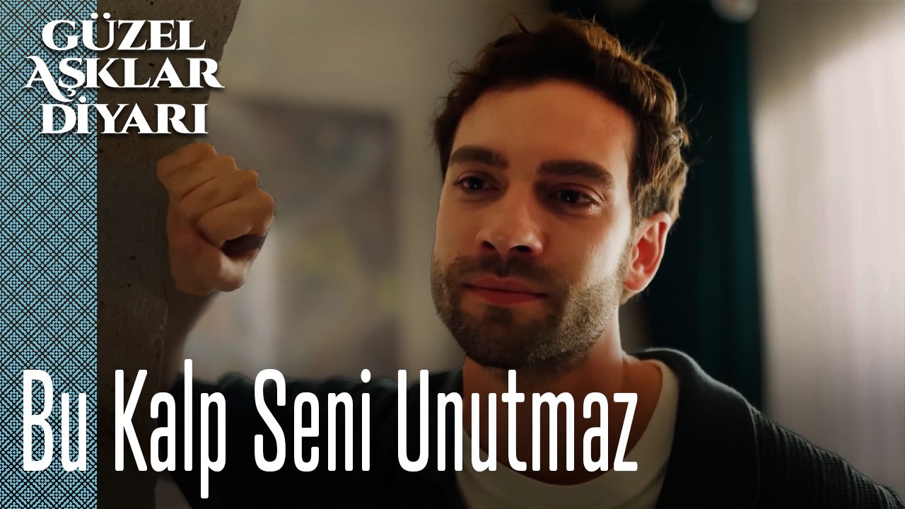 Bu Yürek Seni Bırakmaya Hazır Değil - Güzel Aşklar Diyarı