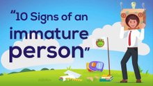 Signs Of An Immature Person