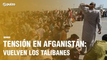 Tensión en Afganistán: Vuelven los talibanes | Pulzo