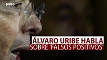 Álvaro Uribe habla sobre 'falsos positivos'| Pulzo