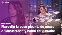 Marbelle le puso picante de nuevo a 'Masterchef' y habló del ganador | Pulzo