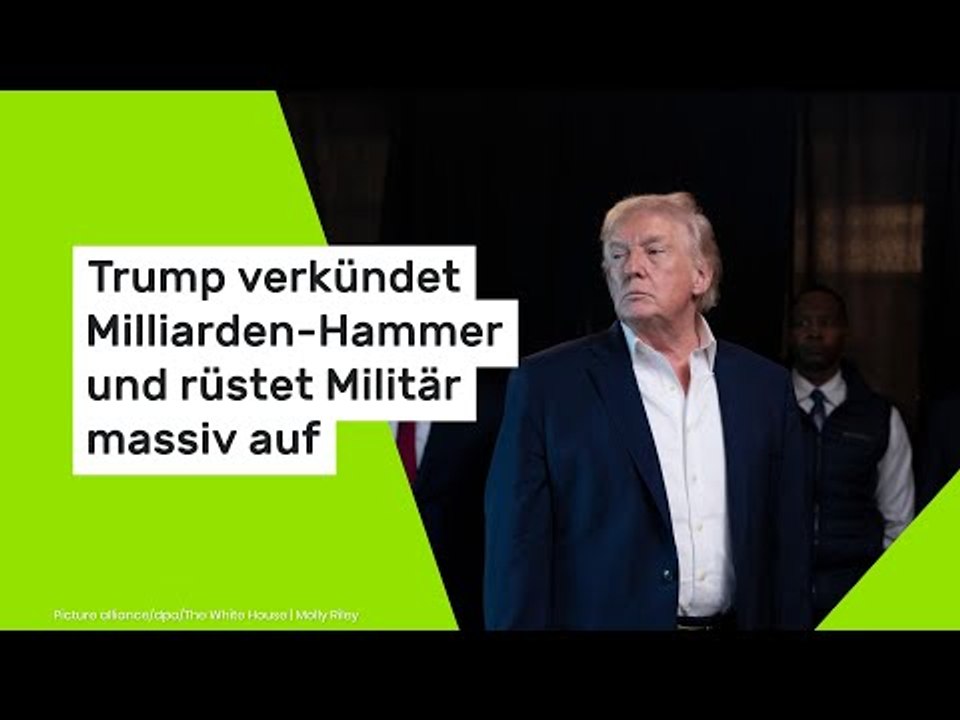 Trump verkündet Milliarden-Hammer und rüstet Militär massiv auf