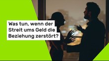 Häufiger Streitpunkt: Was tun, wenn der Streit ums Geld die Beziehung zerstört?